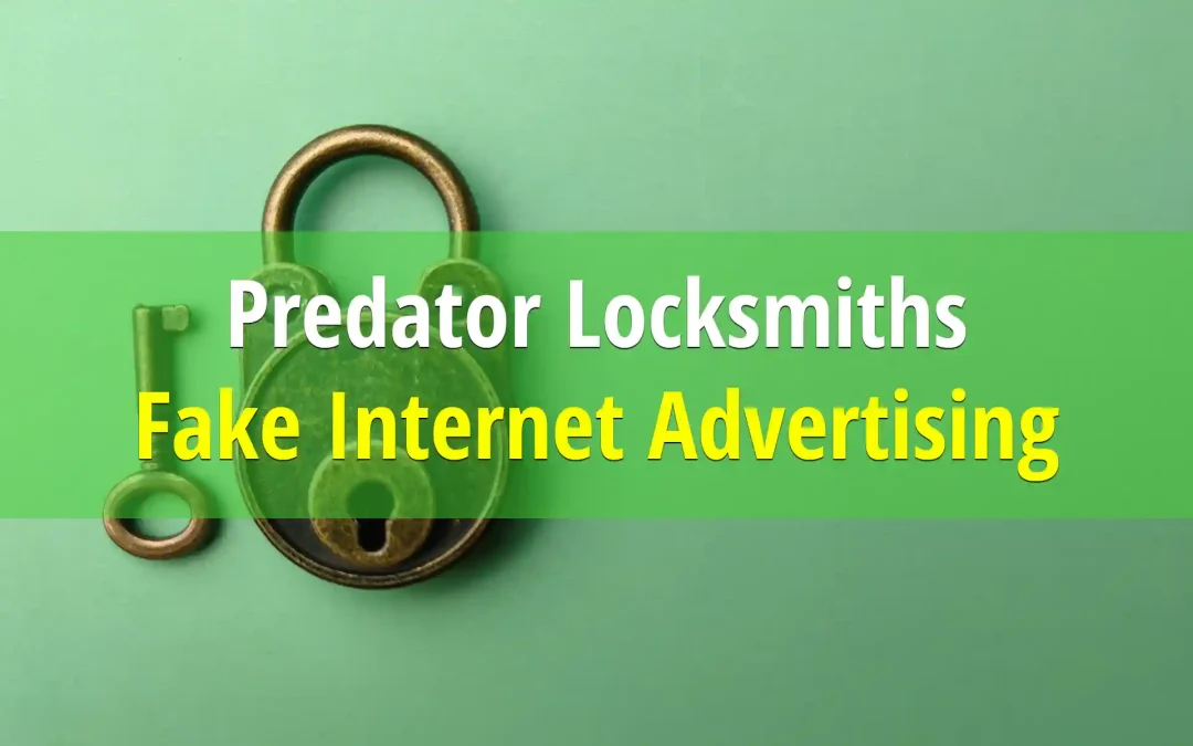 Cheap Websites and Internet Advertisements Fuel Predator Locksmith Scams