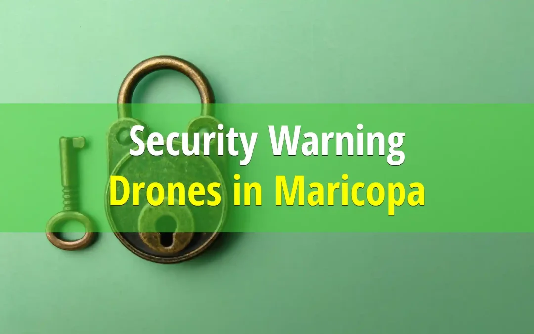 DRONES: The Next Threat to Maricopa County Security