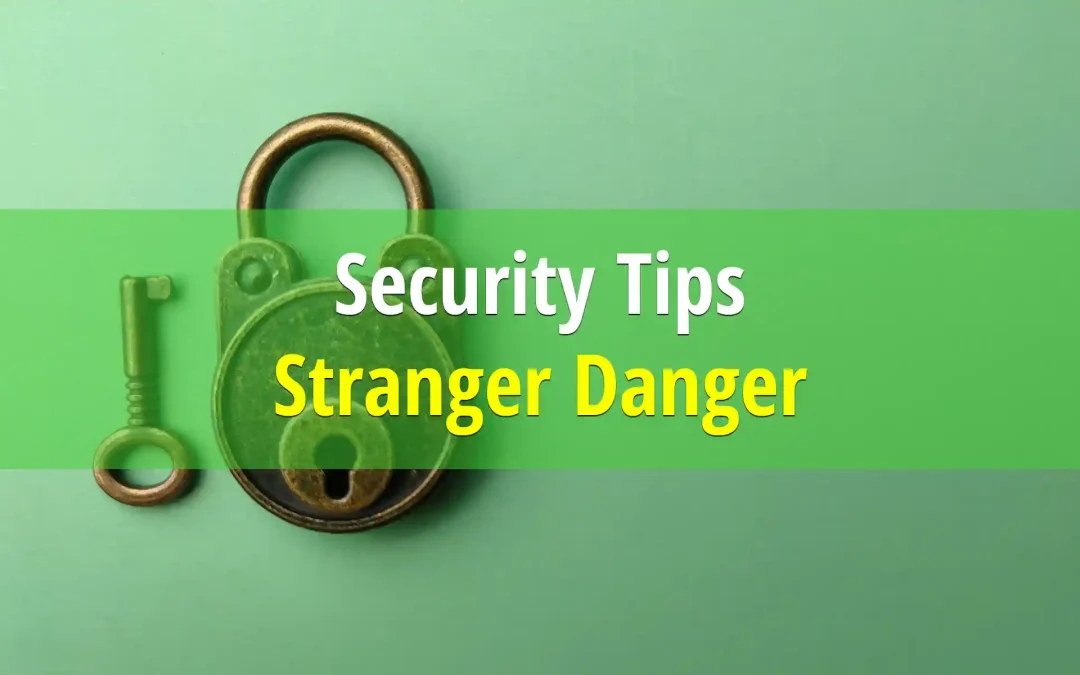 Teaching Children About Stranger Danger